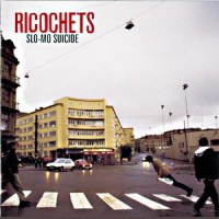 Purchase Ricochets - Slo-mo Suicide
