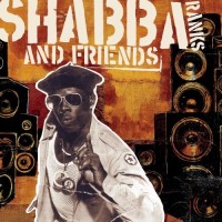 Purchase Shabba Ranks - Shabba Ranks and Friends