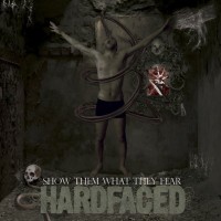 Purchase Hardfaced - Show Them What They Fear