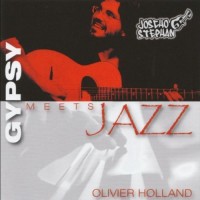 Purchase Joscho Stephan & Olivier Holland - Gypsy Meets Jazz
