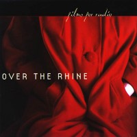 Purchase Over The Rhine - Films For Radio