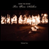 Purchase Over The Rhine - Live From Nowhere, Vol. 2
