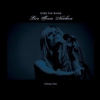 Purchase Over The Rhine - Live From Nowhere Vol. 4