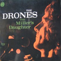 Purchase The Drones - The Miller's Daughter