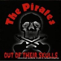 Purchase Pirates - Out Of Their Skulls CD1