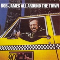 Purchase Bob James - All Around The Town