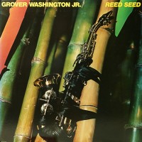 Purchase Grover Washington Jr. - Reed Seed (Vinyl)