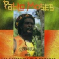 Purchase Pablo Moses - The Confession Of A Rastaman