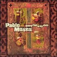 Purchase Pablo Moses - Pave The Way Dub