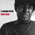 Buy T-Model Ford - Bad Man Mp3 Download