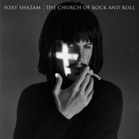 Purchase Foxy Shazam - The Church Of Rock And Roll