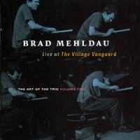 Purchase Brad Mehldau - The Art Of The Trio, Vol. 2: Live At The Village Vanguard