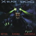 Buy X-Ray Dog - Bites Barks Growls Mp3 Download