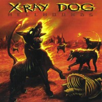 Purchase X-Ray Dog - Hellhounds