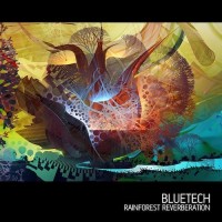 Purchase Bluetech - Rainforest Reverberation