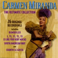 Purchase Carmen Miranda - The Ultimate Collection