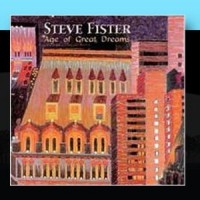 Purchase Steve Fister - Age Of Great Dreams