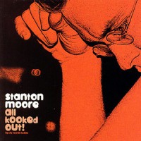 Purchase Stanton Moore - All Kooked Out!
