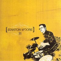 Purchase Stanton Moore - III
