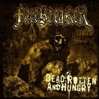Purchase Facebreaker - Dead, Rotten And Hungry