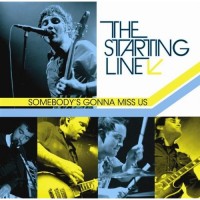 Purchase The Starting Line - Somebody's Gonna Miss Us
