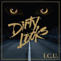 Purchase Dirty Looks - I.C.U.
