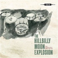Purchase Hillbilly Moon Explosion - By Popular Demand