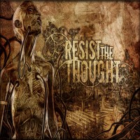 Purchase Resist The Thought - The Gift Of Sacrifice