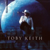 Purchase Toby Keith - Blue Moon