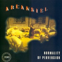 Purchase Arcansiel - Normality Of Perversion