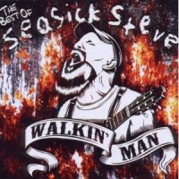 Purchase Seasick Steve - Walkin' Man: The Best Of Seasick Steve