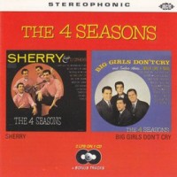 Purchase The Four Seasons - Sherry - Big Girls Don't Cry
