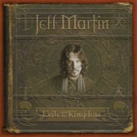 Purchase Jeff Martin - Exile And The Kingdom