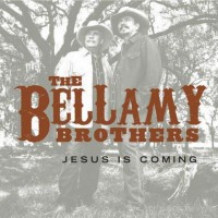 Purchase The Bellamy Brothers - Jesus Is Coming