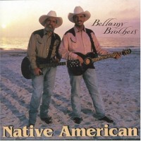 Purchase The Bellamy Brothers - Native American