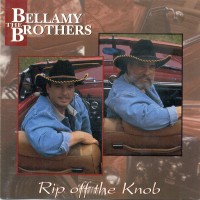 Purchase The Bellamy Brothers - Rip Off The Knob
