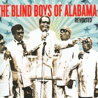 Purchase The Blind Boys Of Alabama - Revisited