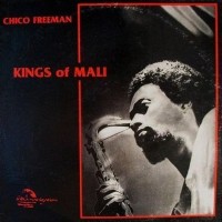 Purchase Chico Freeman - Kings Of Mali