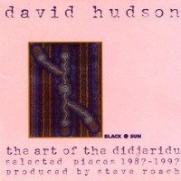 Purchase David Hudson & Steve Roach - The Art Of The Didjeridu
