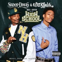 Purchase Snoop Dogg & Wiz Khalifa - Mac And Devin Go To High School