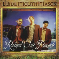 Purchase Wide Mouth Mason - Rained Out Parade
