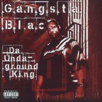 Purchase Gangsta Blac - Da Undaground King