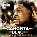 Buy Gangsta Blac - Return Of The Gangsta Mp3 Download