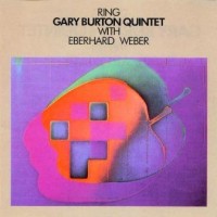 Purchase Gary Burton Quintet & Eberhard Weber - Ring