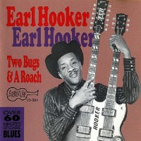 Purchase Earl Hooker - Two Bugs And A Roach