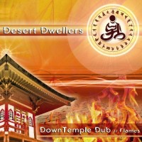 Purchase Desert Dwellers - Downtemple Dub / Flames