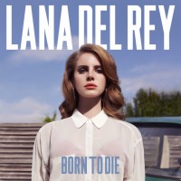 Purchase Lana Del Rey - Born To Die (Deluxe Edition)