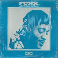 Purchase Earl Hooker - Funk: The Last Of The Great Earl Hooker
