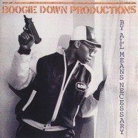 Purchase Boogie Down Productions - By All Means Necessary