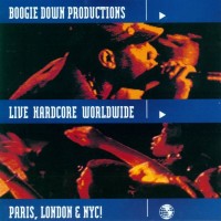 Purchase Boogie Down Productions - Live Hardcore Worldwide